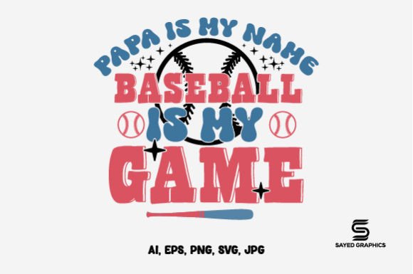 Baseball Is My Game SVG Design