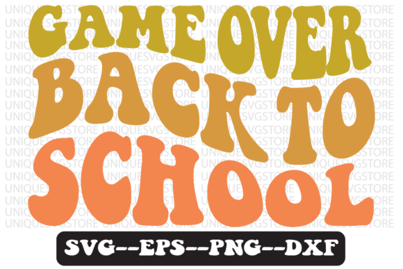 Game Over Back to School Retro SVG: Creative Design for Every Back-to-School Need